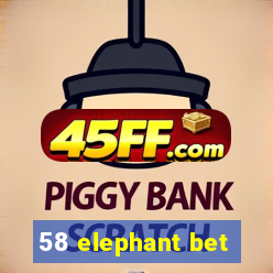 58 elephant bet